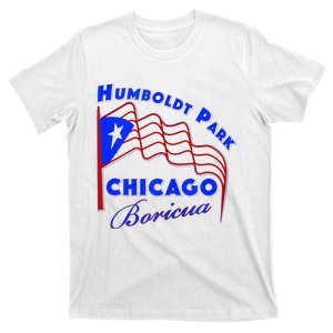 Chicago Humboldt Park Neighborhood Design Puerto Rican T-Shirt