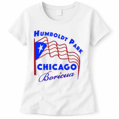 Chicago Humboldt Park Neighborhood Design Puerto Rican Womens T-Shirt