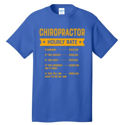 Chiropractor Hourly Rate Labour Day Chiropractic Workers Day Cool Gift Tall T-Shirt