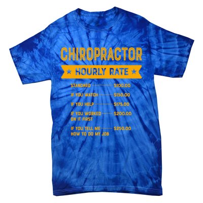 Chiropractor Hourly Rate Labour Day Chiropractic Workers Day Cool Gift Tie-Dye T-Shirt