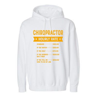 Chiropractor Hourly Rate Labour Day Chiropractic Workers Day Cool Gift Garment-Dyed Fleece Hoodie