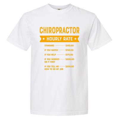 Chiropractor Hourly Rate Labour Day Chiropractic Workers Day Cool Gift Garment-Dyed Heavyweight T-Shirt