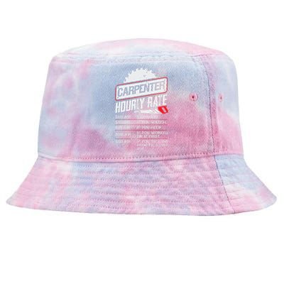 Carpenter Hourly Rate Funny Woodworking Gift For Carpenters Tie-Dyed Bucket Hat