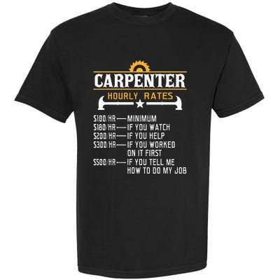 Carpenter Hourly Rate Funny Carpentry Woodworking Garment-Dyed Heavyweight T-Shirt