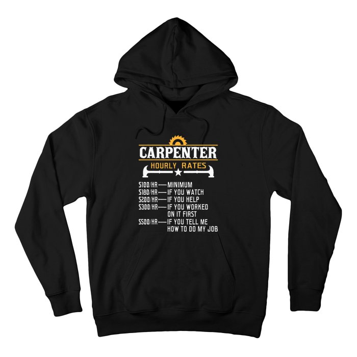 Carpenter Hourly Rate Funny Carpentry Woodworking Hoodie