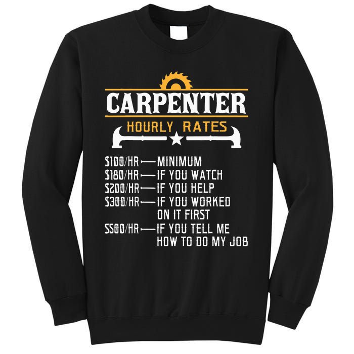 Carpenter Hourly Rate Funny Carpentry Woodworking Sweatshirt