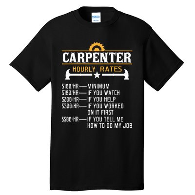 Carpenter Hourly Rate Funny Carpentry Woodworking Tall T-Shirt