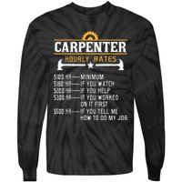 Carpenter Hourly Rate Funny Carpentry Woodworking Tie-Dye Long Sleeve Shirt