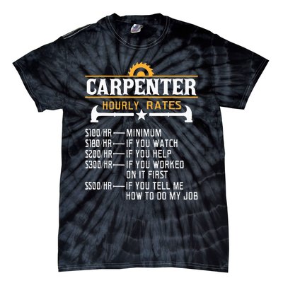 Carpenter Hourly Rate Funny Carpentry Woodworking Tie-Dye T-Shirt