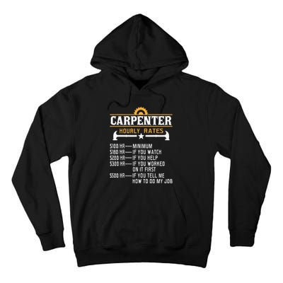 Carpenter Hourly Rate Funny Carpentry Woodworking Tall Hoodie