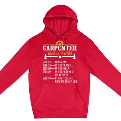 Carpenter Hourly Rate Funny Carpentry Woodworking Premium Pullover Hoodie