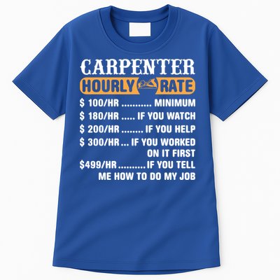 Carpenter Hourly Rate Gift Carpentry Carpenter Gift Tall T-Shirt