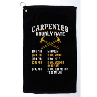 Carpenter Hourly Rate I Woodworking Carpenter Woodworker Gift Platinum Collection Golf Towel