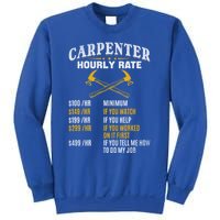 Carpenter Hourly Rate I Woodworking Carpenter Woodworker Gift Sweatshirt