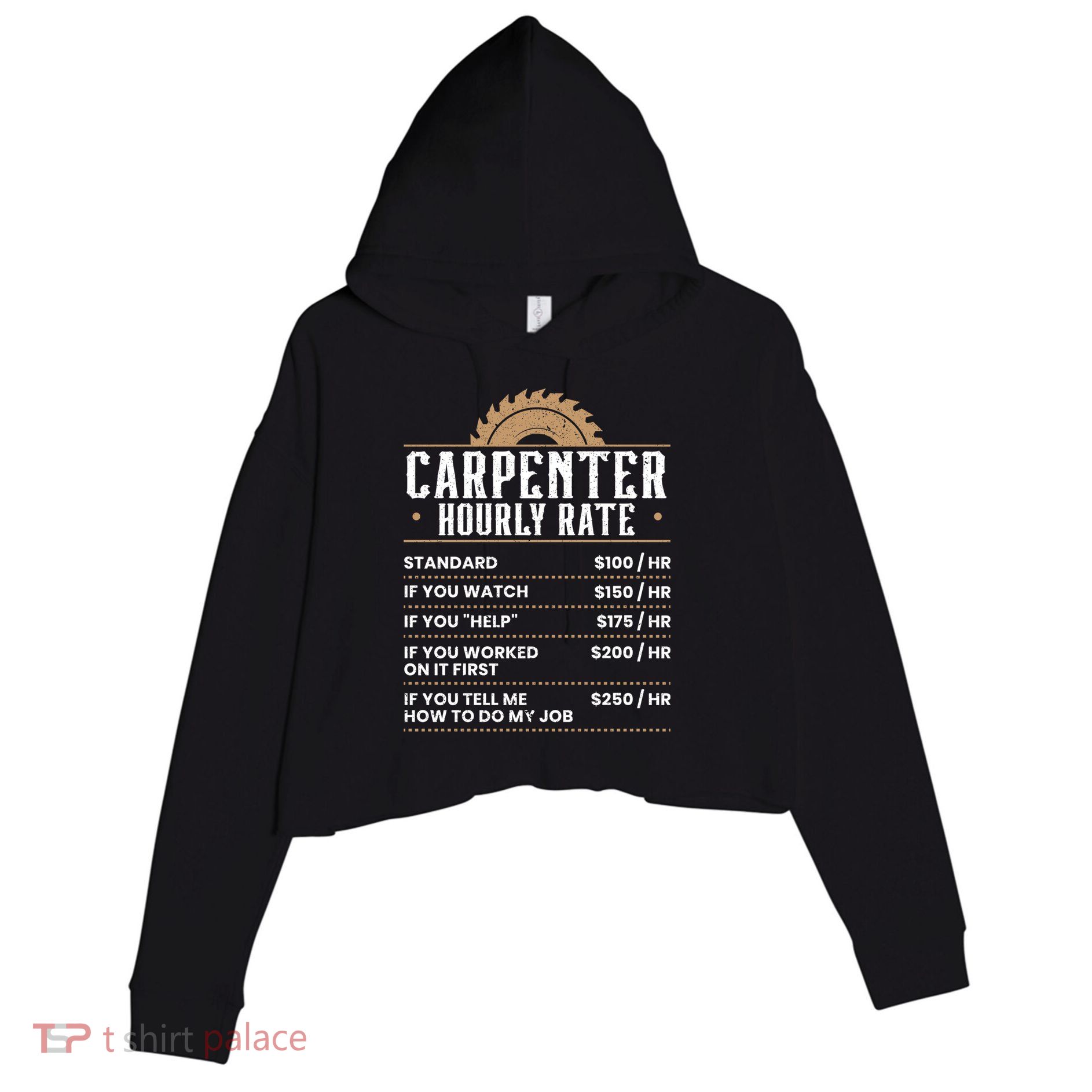 Carpenter Hourly Rate Woodworking Wookdworker Carpentry Gift Crop Fleece Hoodie