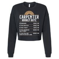 Carpenter Hourly Rate Woodworking Wookdworker Carpentry Gift Cropped Pullover Crew