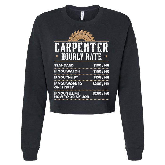 Carpenter Hourly Rate Woodworking Wookdworker Carpentry Gift Cropped Pullover Crew