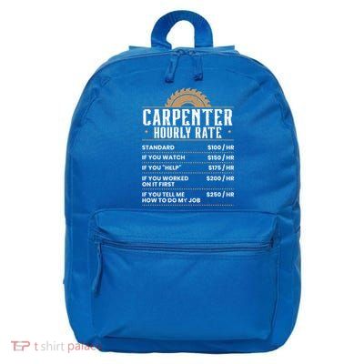Carpenter Hourly Rate Woodworking Wookdworker Carpentry Gift 16 in Basic Backpack