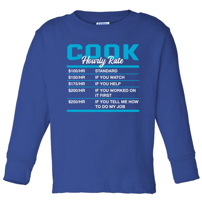 Cook Hourly Rate Funny Chef Humor Cooker Coworker Labour Day Gift Toddler Long Sleeve Shirt