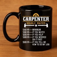 Carpenter Hourly Rate Funny Carpentry Woodworking 11oz C Handle Ceramic Mug