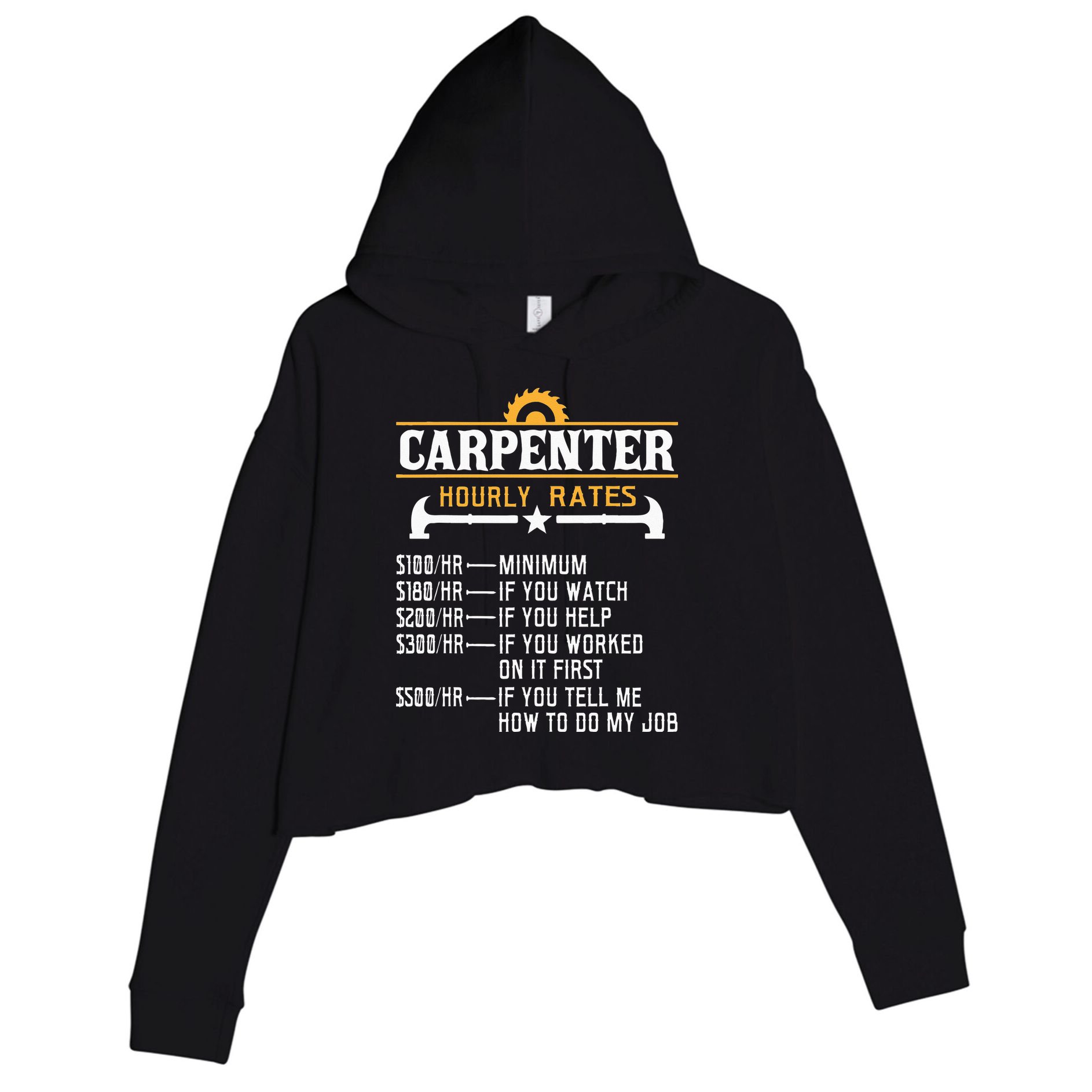 Carpenter Hourly Rate Funny Carpentry Woodworking Crop Fleece Hoodie