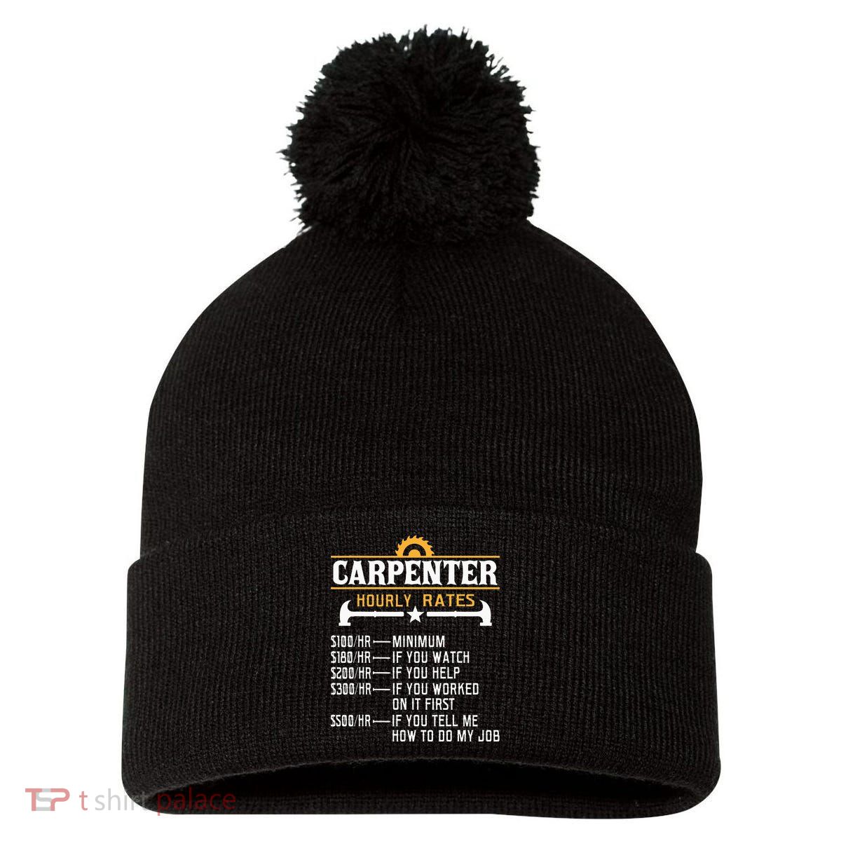 Carpenter Hourly Rate Funny Carpentry Woodworking Pom Pom 12in Knit Beanie