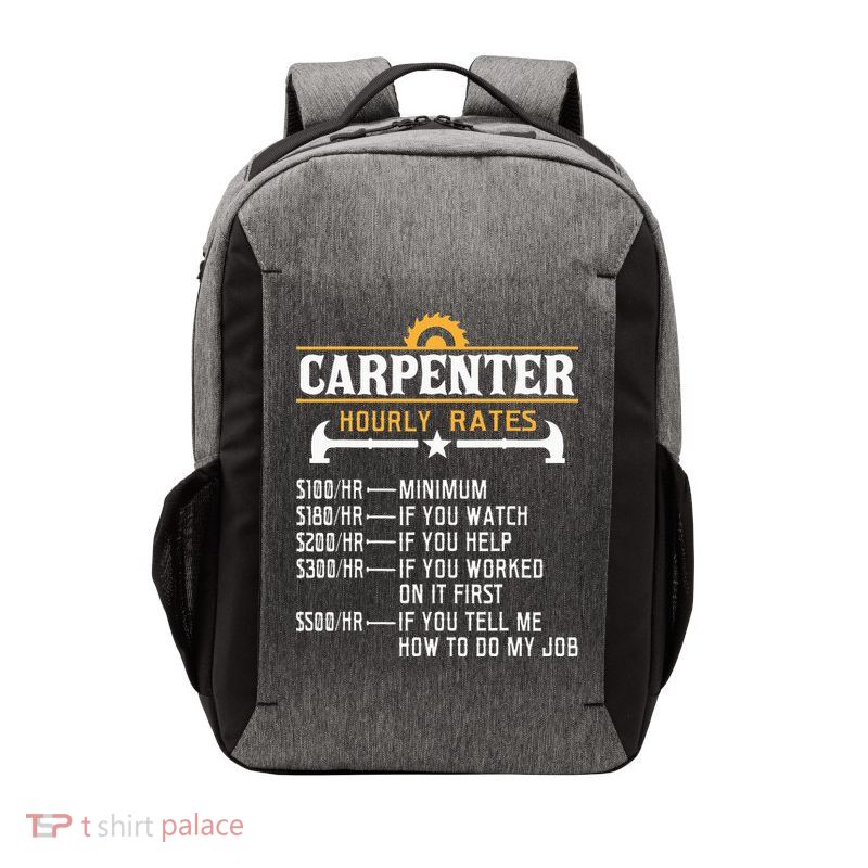 Carpenter Hourly Rate Funny Carpentry Woodworking Vector Backpack