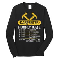 Carpenter Hourly Rate Funny Worker Woodworking Carpenter Long Sleeve Shirt