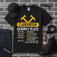 Carpenter Hourly Rate Funny Worker Woodworking Carpenter Tall T-Shirt