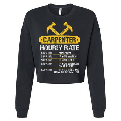 Carpenter Hourly Rate Funny Worker Woodworking Carpenter Cropped Pullover Crew