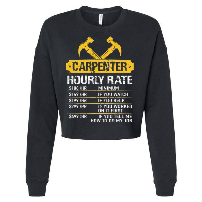 Carpenter Hourly Rate Funny Worker Woodworking Carpenter Cropped Pullover Crew