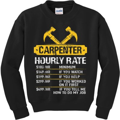 Carpenter Hourly Rate Funny Worker Woodworking Carpenter Kids Sweatshirt