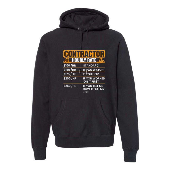 Contractor Hourly Rate Labor Day Gift Premium Hoodie