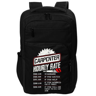 Carpenter Hourly Rate Funny Woodworking Gift for Carpenters Impact Tech Backpack