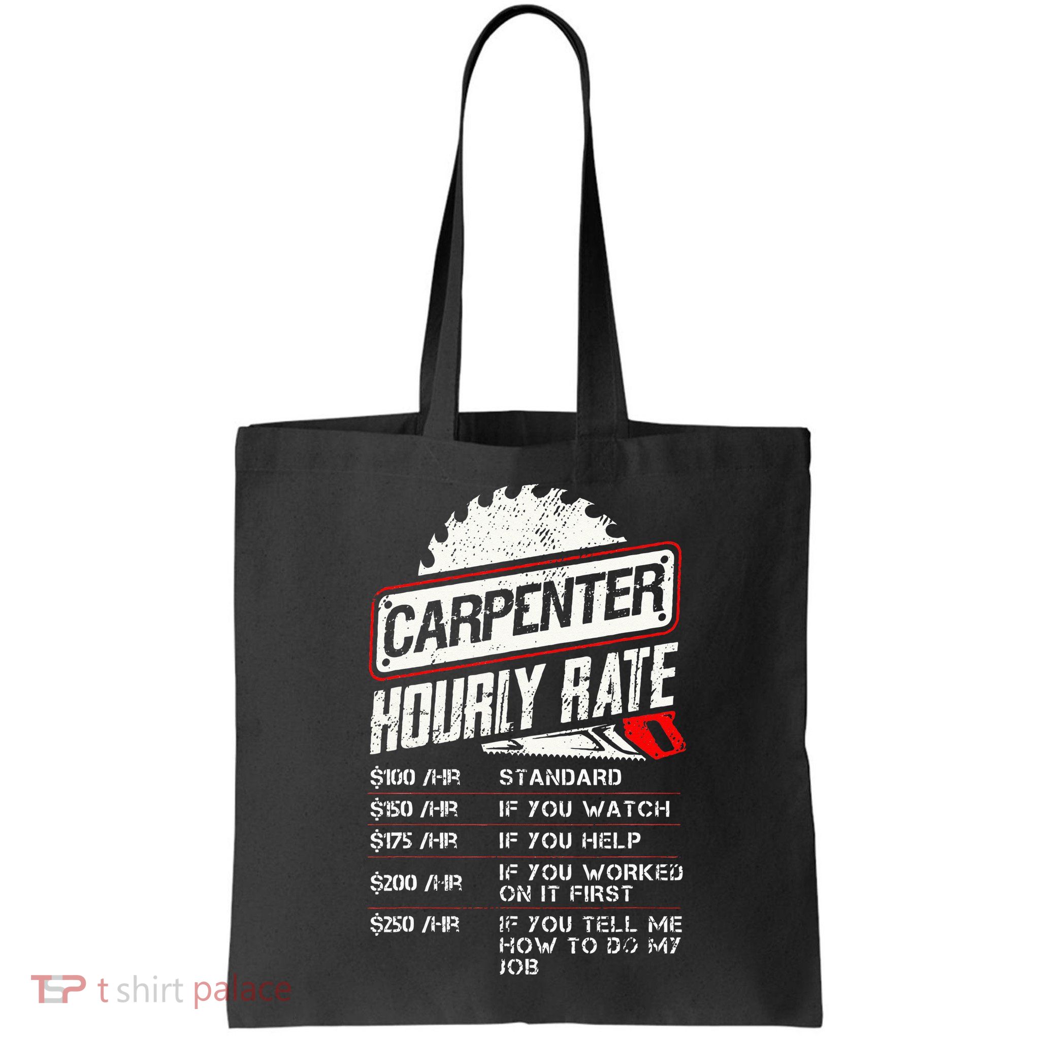 Carpenter Hourly Rate Funny Woodworking Gift for Carpenters Bag