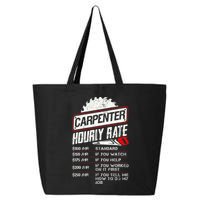 Carpenter Hourly Rate Funny Woodworking Gift for Carpenters 25L Jumbo Tote
