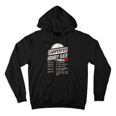 Carpenter Hourly Rate Funny Woodworking Gift for Carpenters Tall Hoodie