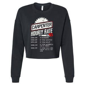 Carpenter Hourly Rate Funny Woodworking Gift for Carpenters Cropped Pullover Crew