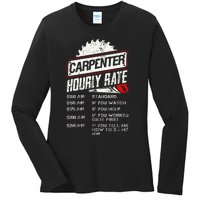 Carpenter Hourly Rate Funny Woodworking Gift for Carpenters Ladies Long Sleeve Shirt