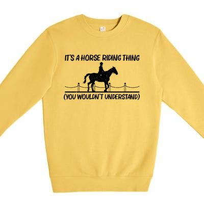 Cool Horse Riding Equestrian Horseback Riding Gift Premium Crewneck Sweatshirt