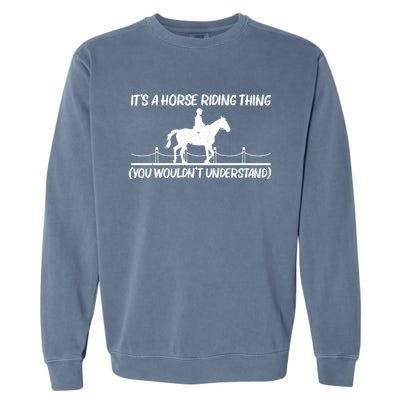 Cool Horse Riding Equestrian Horseback Riding Gift Garment-Dyed Sweatshirt