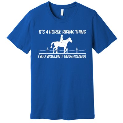 Cool Horse Riding Equestrian Horseback Riding Gift Premium T-Shirt