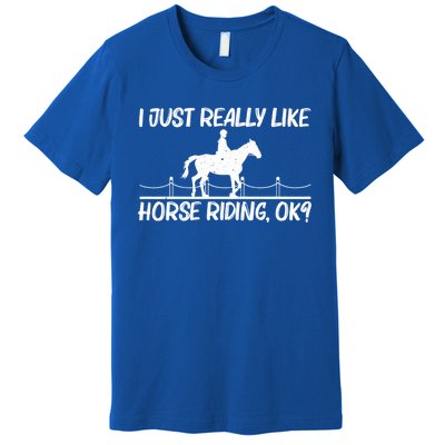 Cool Horse Riding Equestrian Horseback Riding Gift Premium T-Shirt