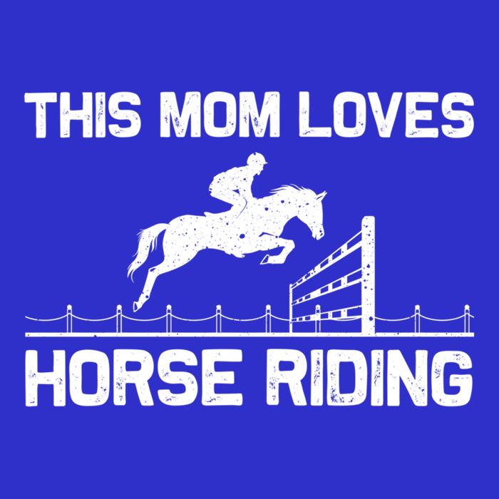Cool Horse Riding For Mom Mother Horseback Equestrian Racing Great Gift Sweatshirt