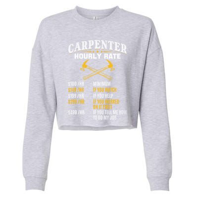 Carpenter Hourly Rate I Woodworking Carpenter Woodworker Gift Cropped Pullover Crew