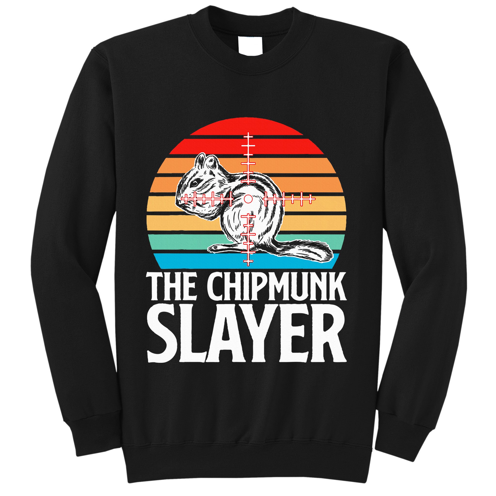 Chipmunk Hunting Retro Vintage The Chipmunk Sweatshirt