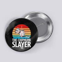 Chipmunk Hunting Retro Vintage The Chipmunk Button