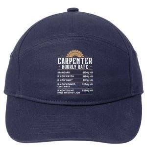 Carpenter Hourly Rate Woodworking Wookdworker Carpentry Cool Gift 7-Panel Snapback Hat