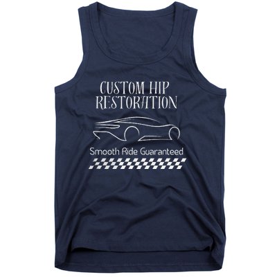 Custom Hip Restoration Smooth Ride Guaranteed Tank Top