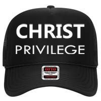 Christ Privilege High Crown Mesh Back Trucker Hat